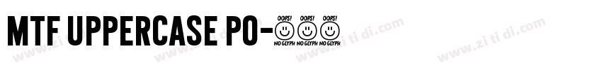 MTF Uppercase Po字体转换